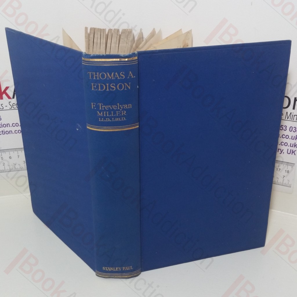 Thomas A Edison: The Authentic Life Story of the World's Greatest Inventor