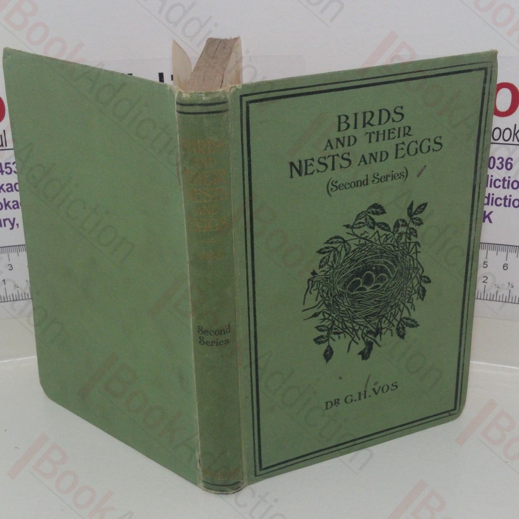 Birds and Their Nests and Eggs: Found in and Near Great Towns