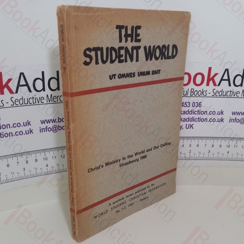 The Student World - Christ's Ministry to the World and Our Calling, Strasbourg 1960 No. 1-2, 1961