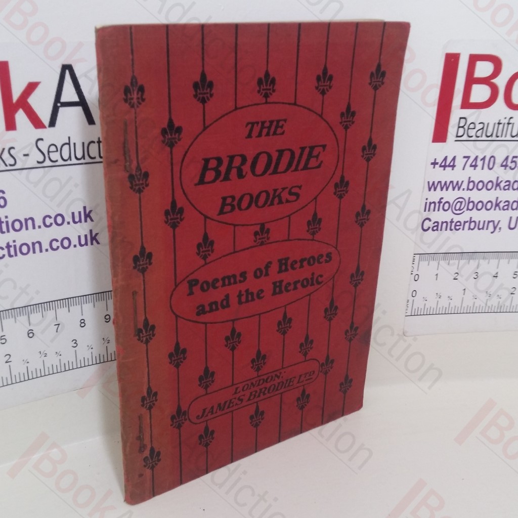 The Brodie Books: Poems of Heroes and the Heroic