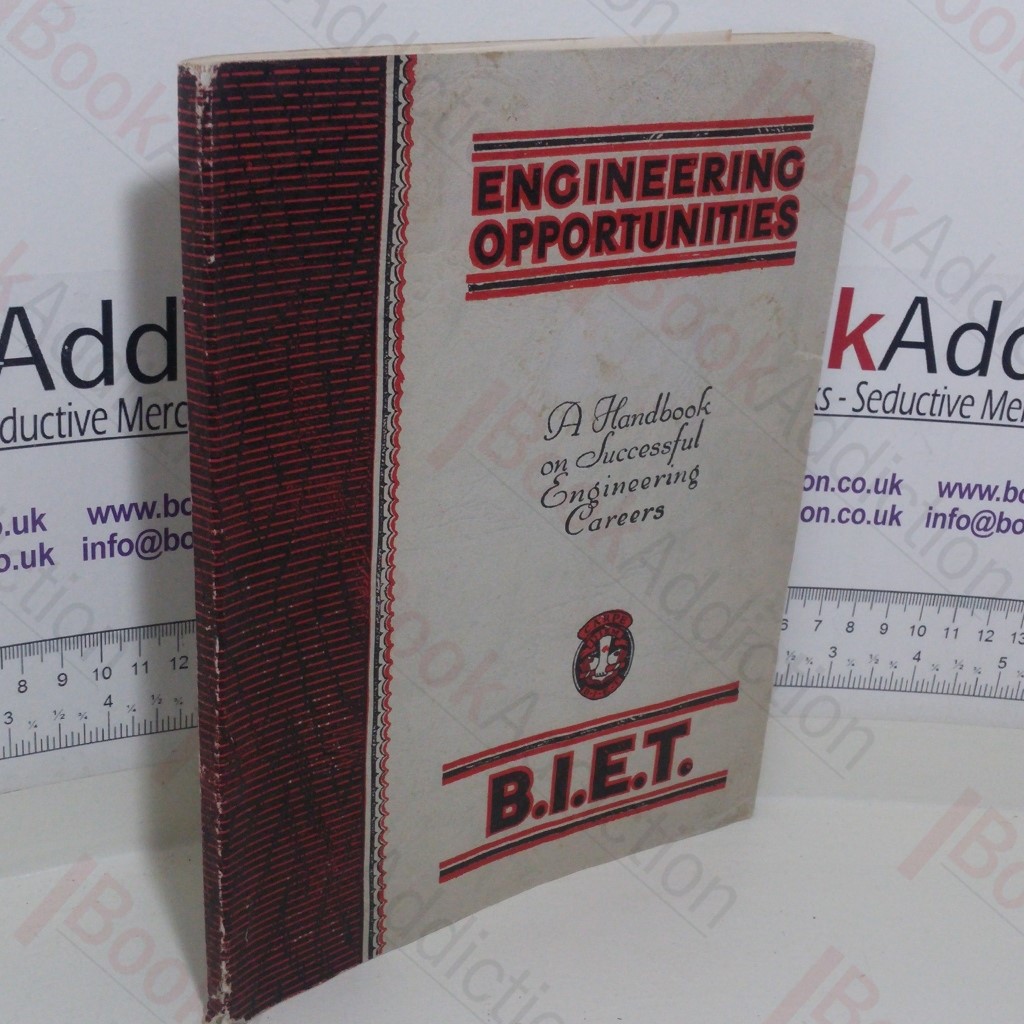 Engineering Opportunities: A Handbook on Successful Engineering Careers