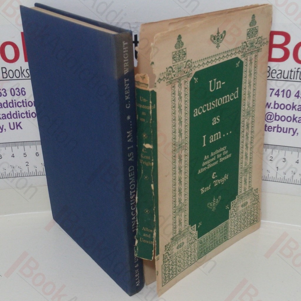 Unaccustomed As I Am: An Anthology Designed for the After-Dinner Speaker