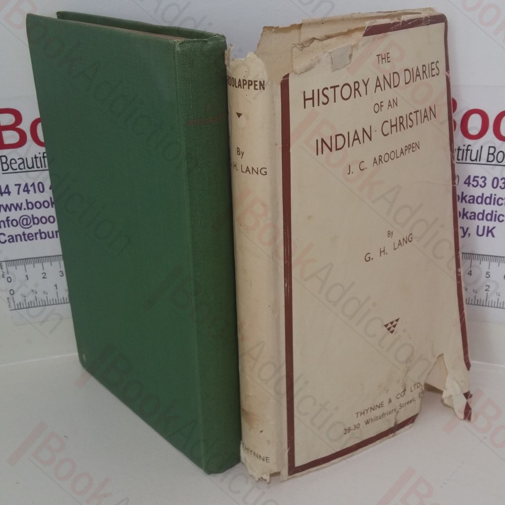 The History and Diaries of an Indian Christian (J C Aroolappen) (Signed)
