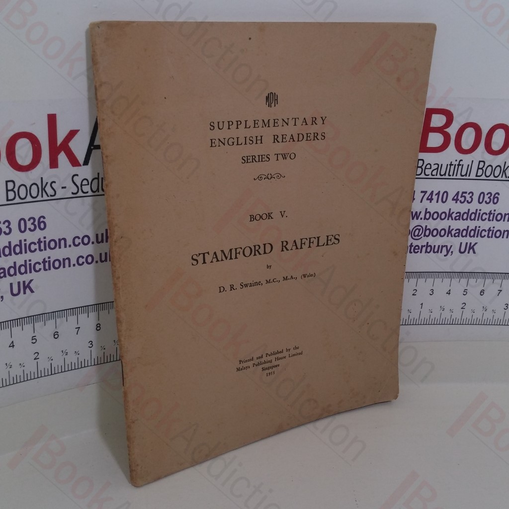 Stamford Raffles (MPH Supplementary English Readers, Series Two, Book V)