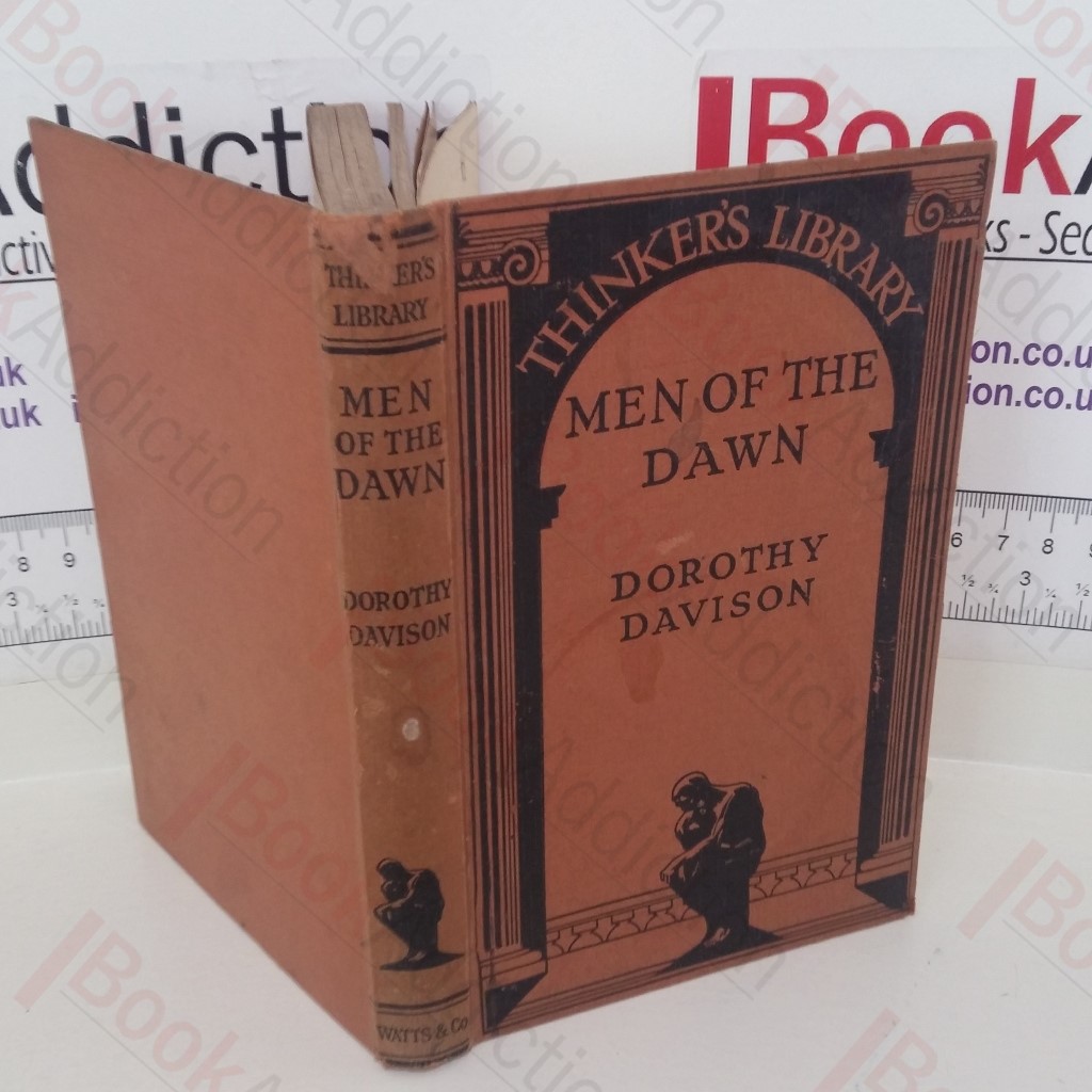 Men of the Dawn: The Story of Man's Evolution to the End of the Old Stone Age (The Thinker's Library No. 45)