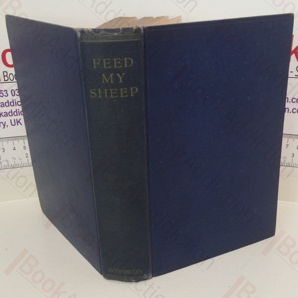 Feed My Sheep: Essays in Pastoral Theology