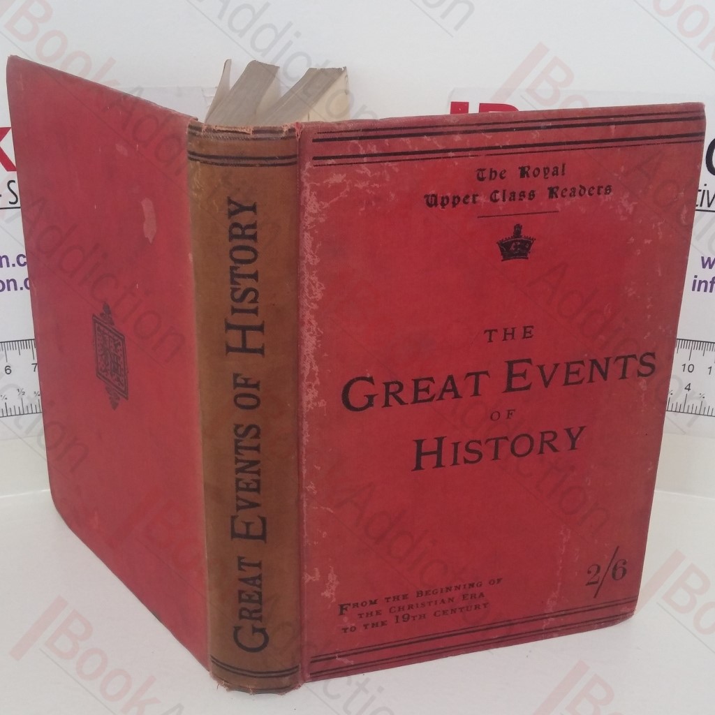 The Great Events of History: The Royal Upper Class Readers