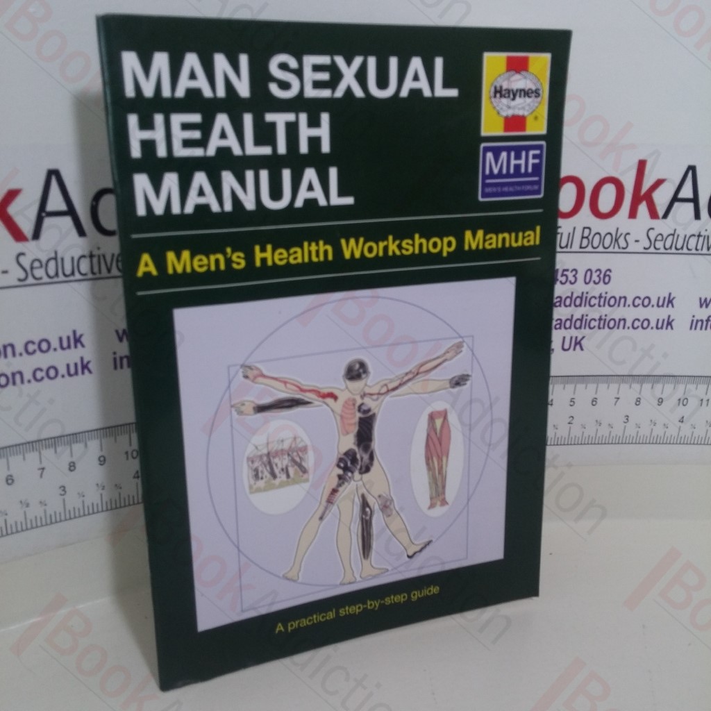 Man Sexual Health Manual. A Men's Health Workshop Manual