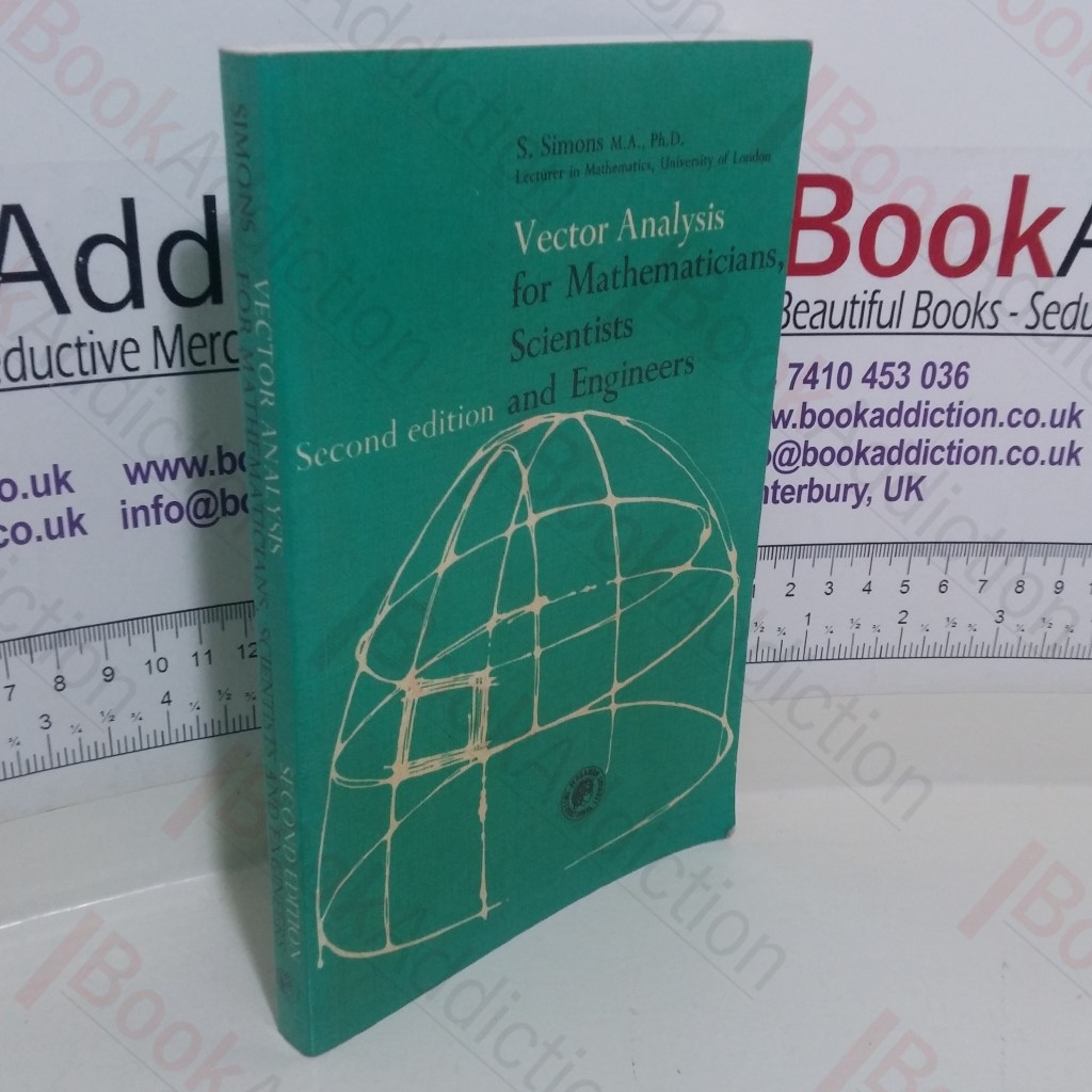 Vector Analysis for Mathematicians, Scientists and Engineers