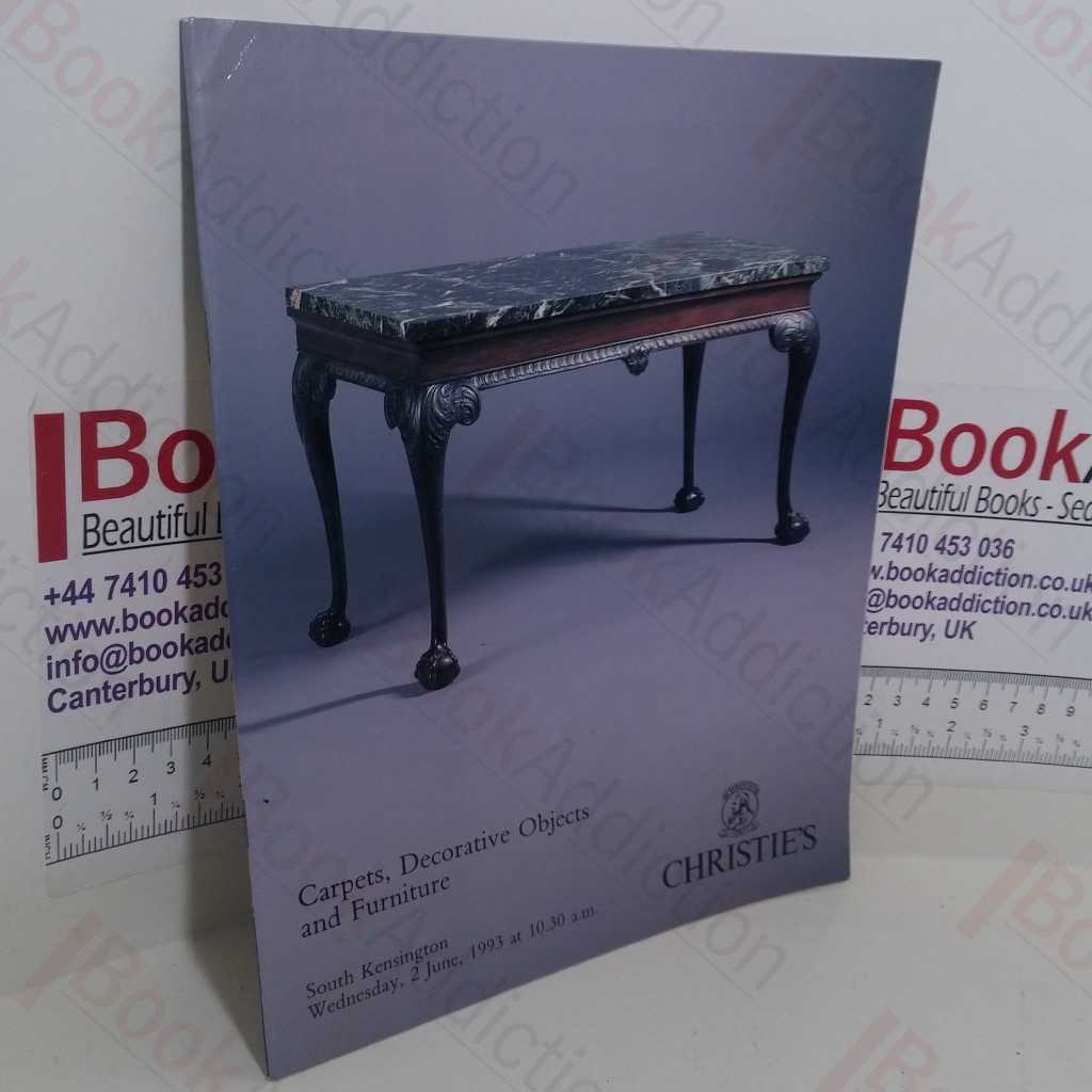 Carpets, Decorative Objects and Furniture (Auction Catalogue, Christie's, London UK, 2 June 1993)