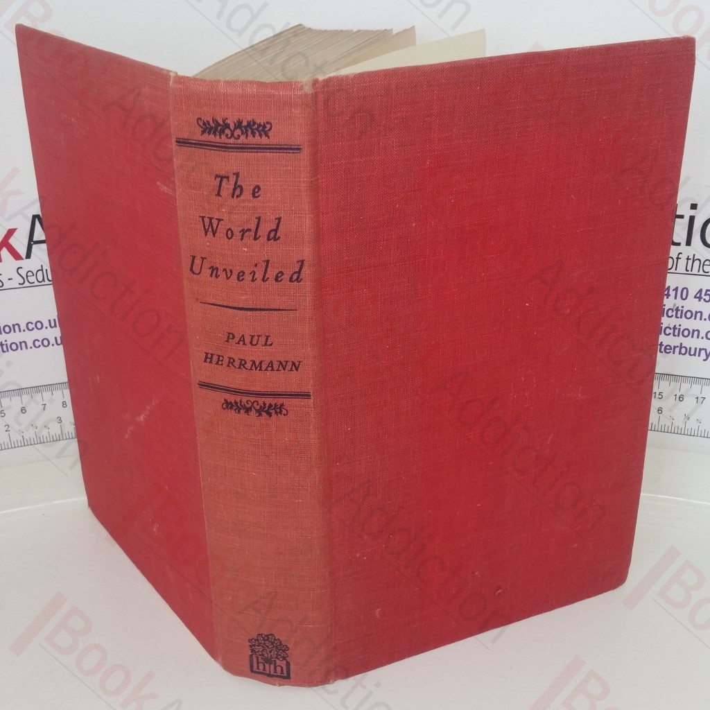 The World Unveiled: The Story of Exploration from Columbus to Livingstone