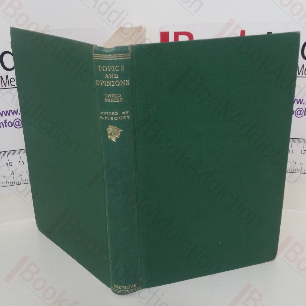 Topics and Opinions (Third series)