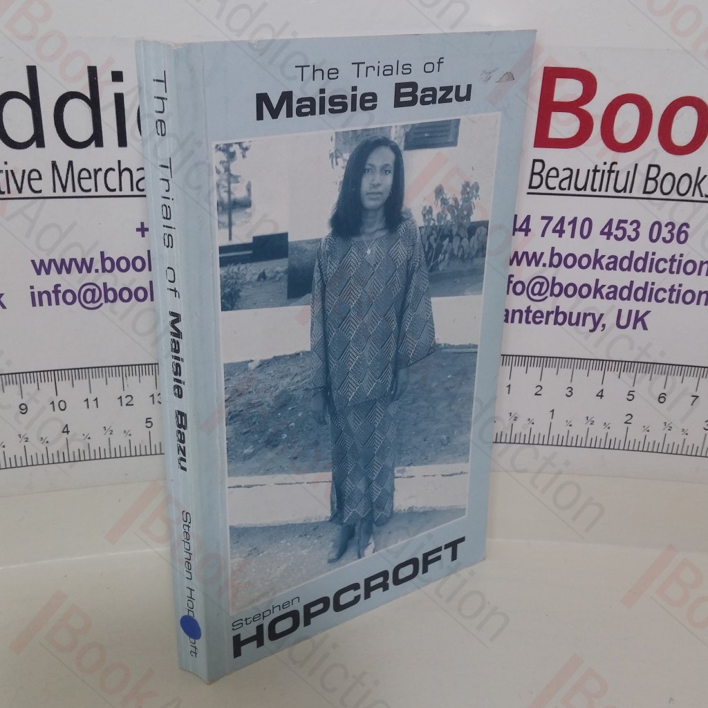 The Trials of Maisie Bazu