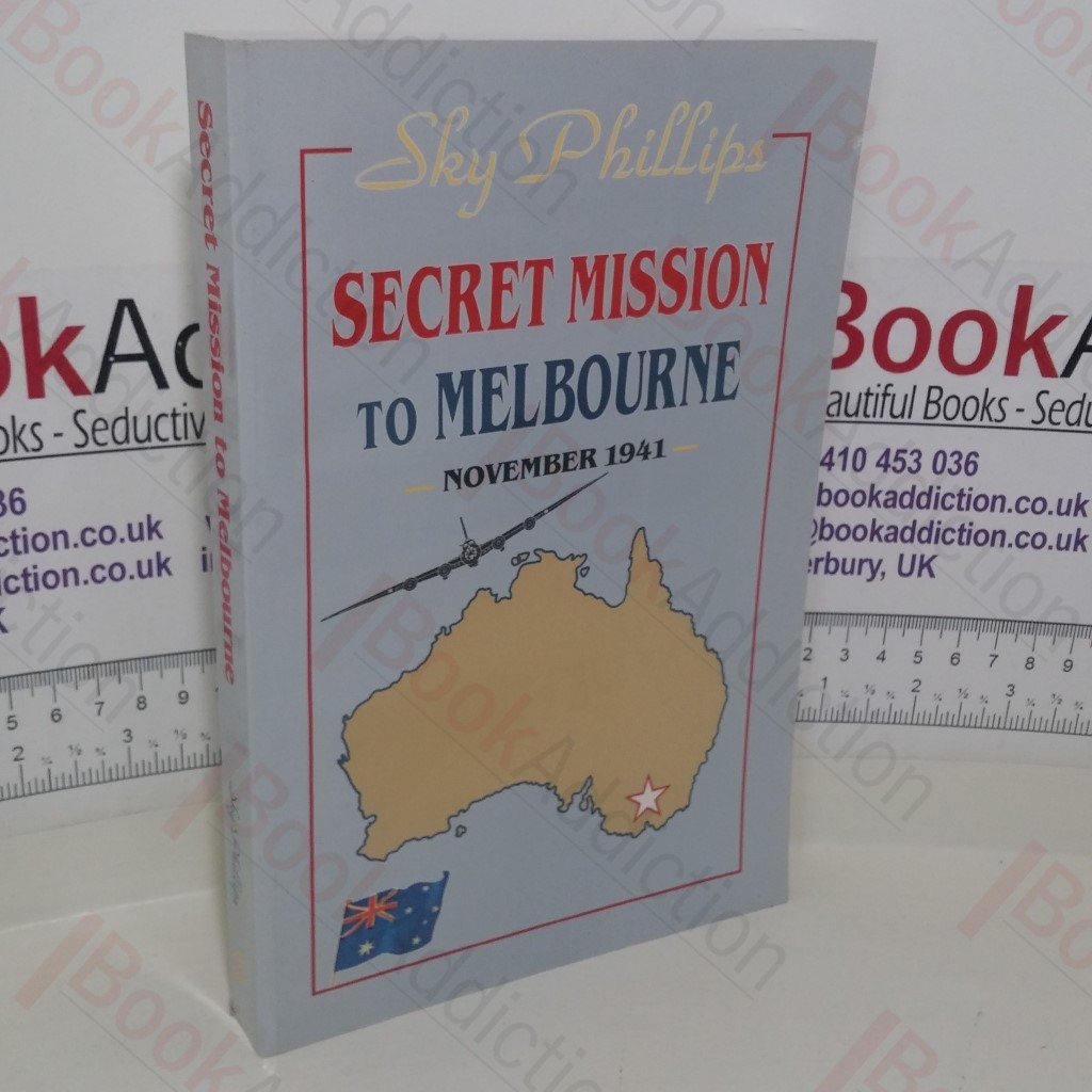 Secret Mission to Melbourne: November 1941