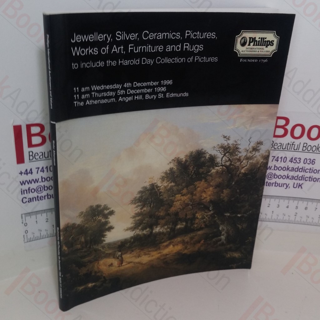 Jewellery, Silver, Ceramics, Pictures, Works of Art, Furniture and Rugs (Phillips Auction Catalogue, Bury St Edmunds, UK, 4 and 5 December 1996)
