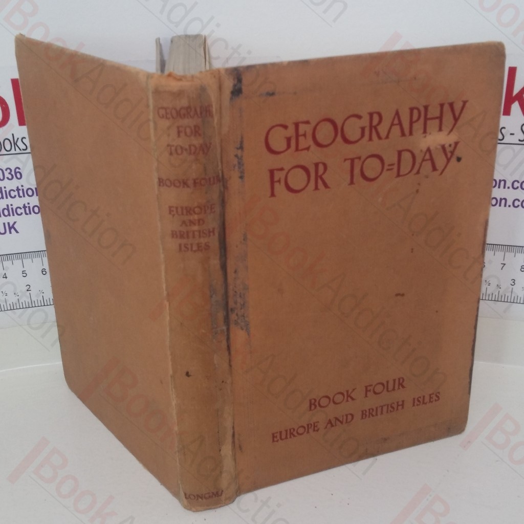 Geography for To-Day: Book IV, Europe and the British Isles