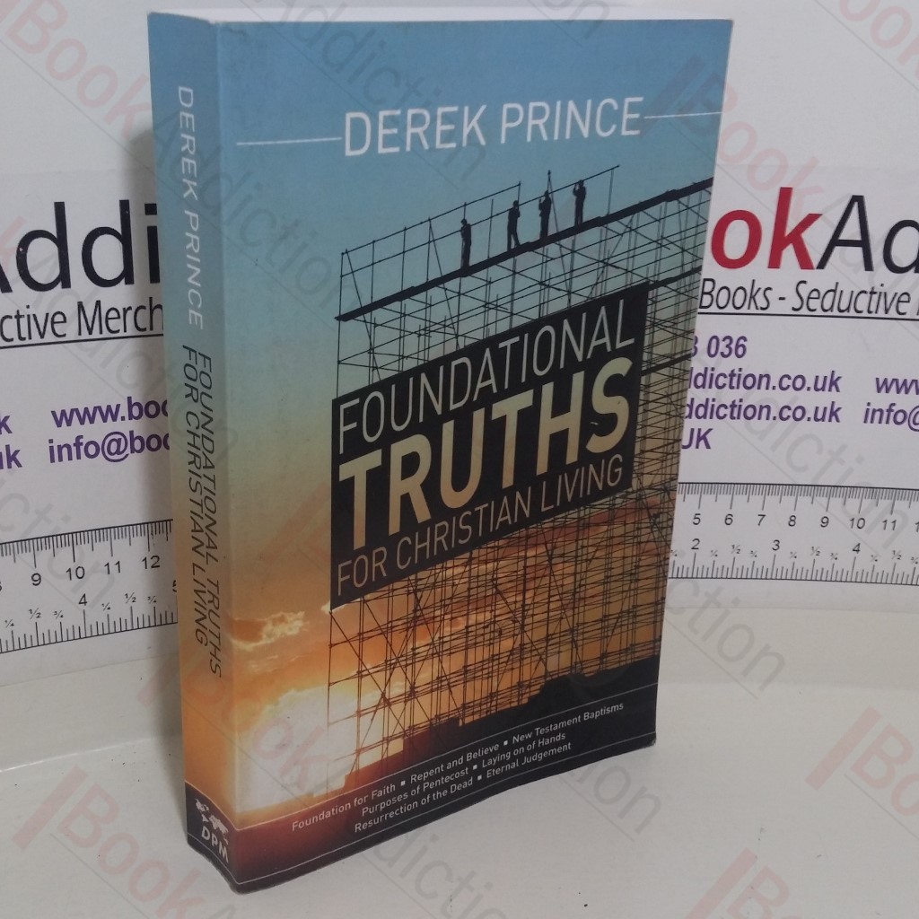 Foundational Truths For Christian Living