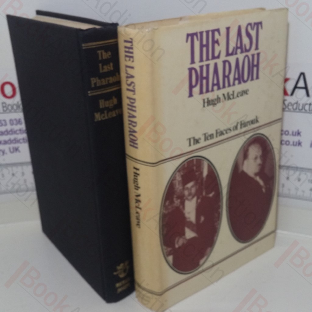 The Last Pharaoh: The Ten Faces of Farouk