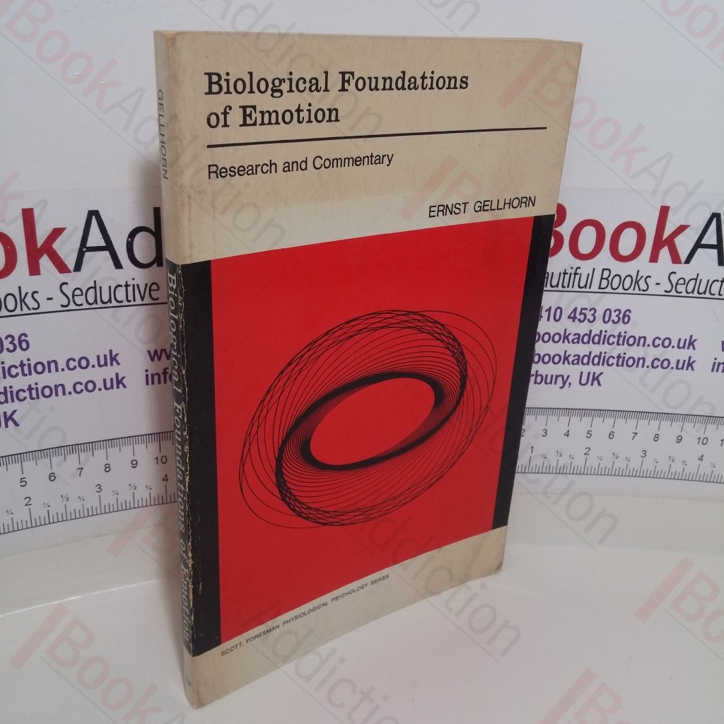 Biological Foundations of Emotion: Research and Commentary