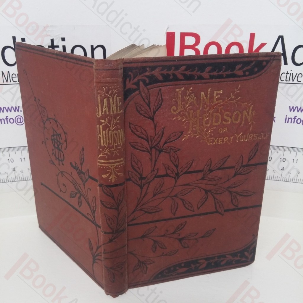 Jane Hudson; or, Exert Yourself