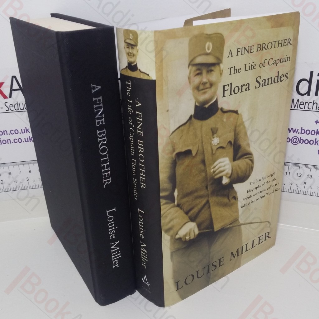 A Fine Brother: The Life of Captain Flora Sandes