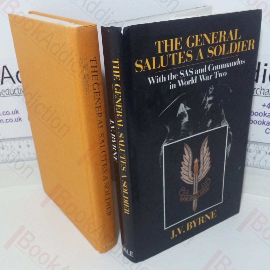 General Salutes a Soldier: with the SAS and Commandos in World War Two