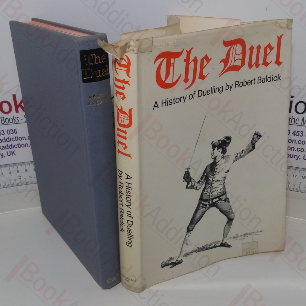 The Duel: A History of Duelling