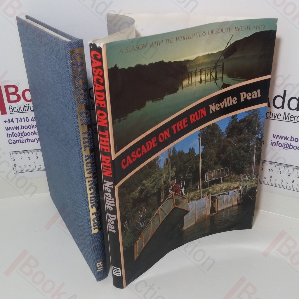 Cascade on the Run: A Season with the Whitebaiters of South Westland