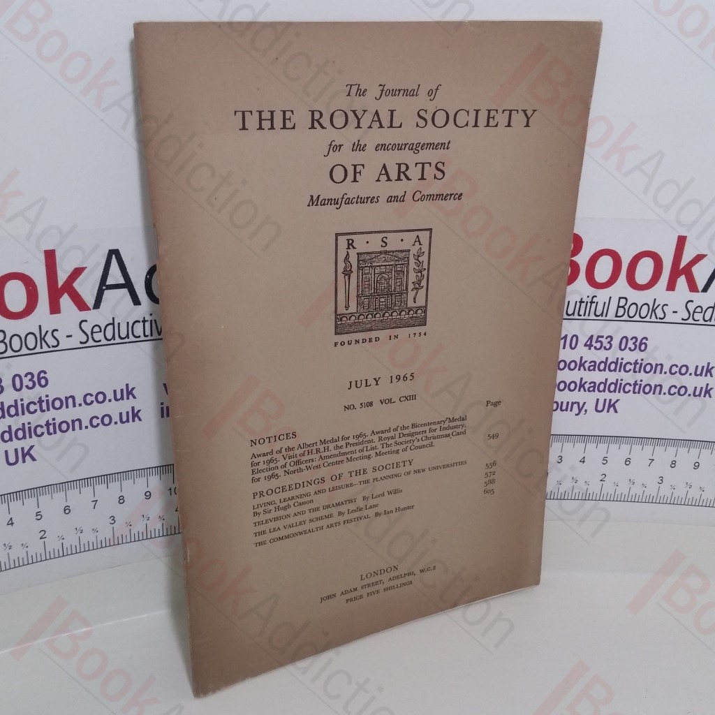The Journal of the Royal Society for the Encouragement of Arts, Manufactures and Commerce (No. 5108; Volume CXIII; July 1965)
