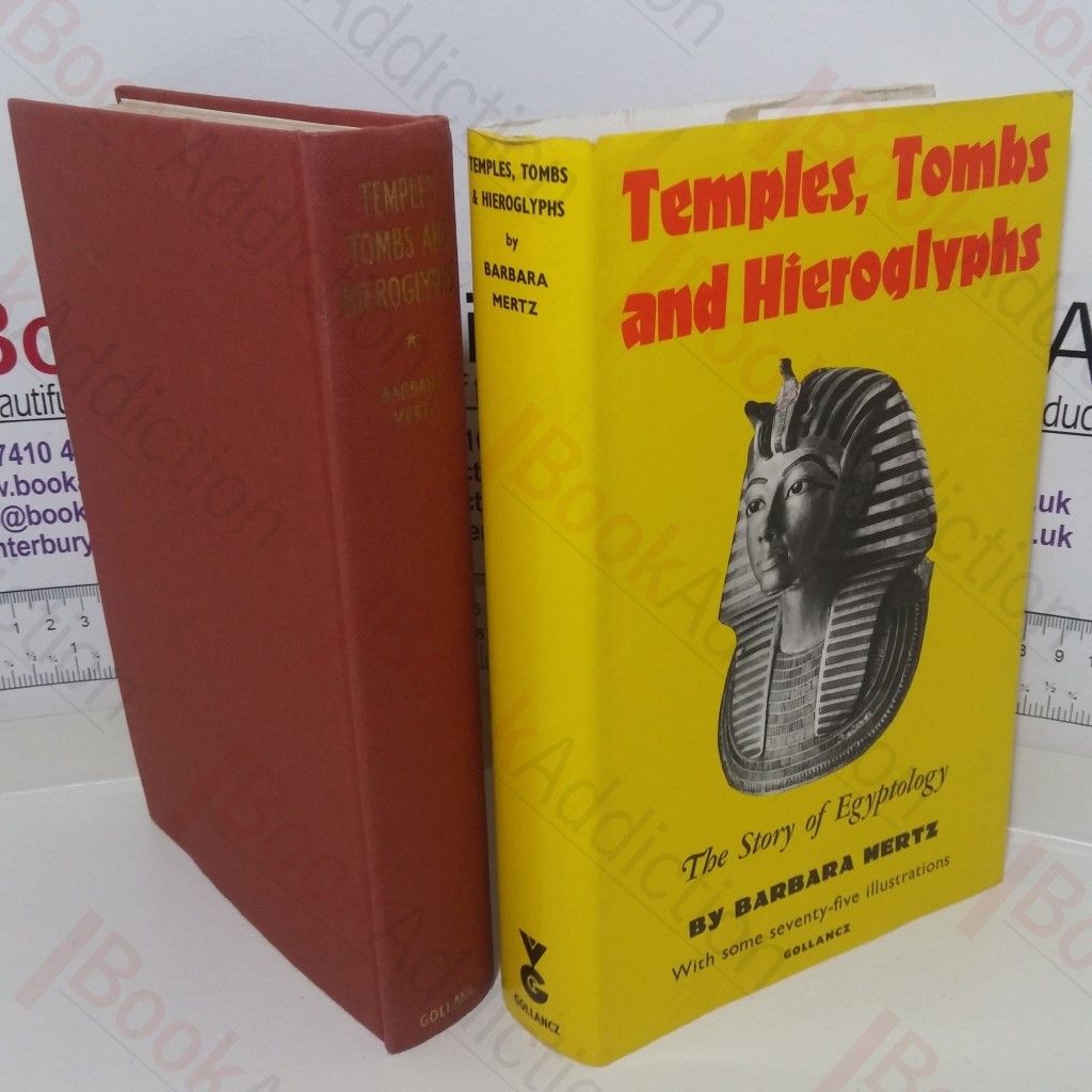 Temples, Tombs and Hieroglyphs: The Story of Egyptology