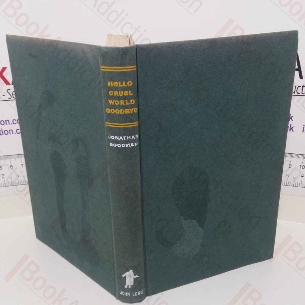 Hello Cruel World Goodbye