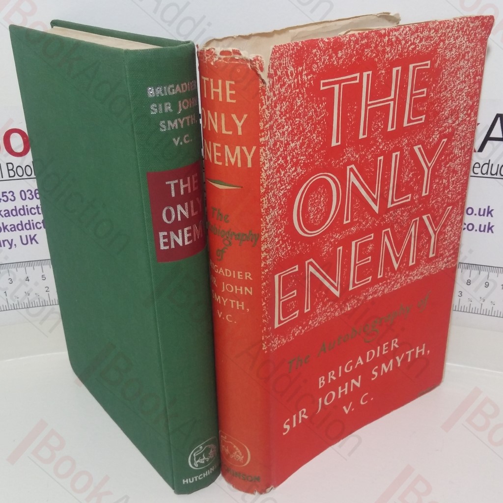 The Only Enemy: An Autobiography