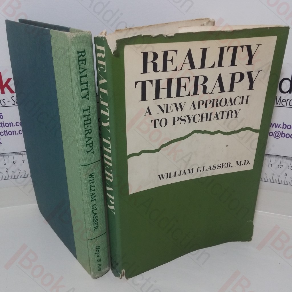 Reality Therapy: A New Approach to Psychiatry