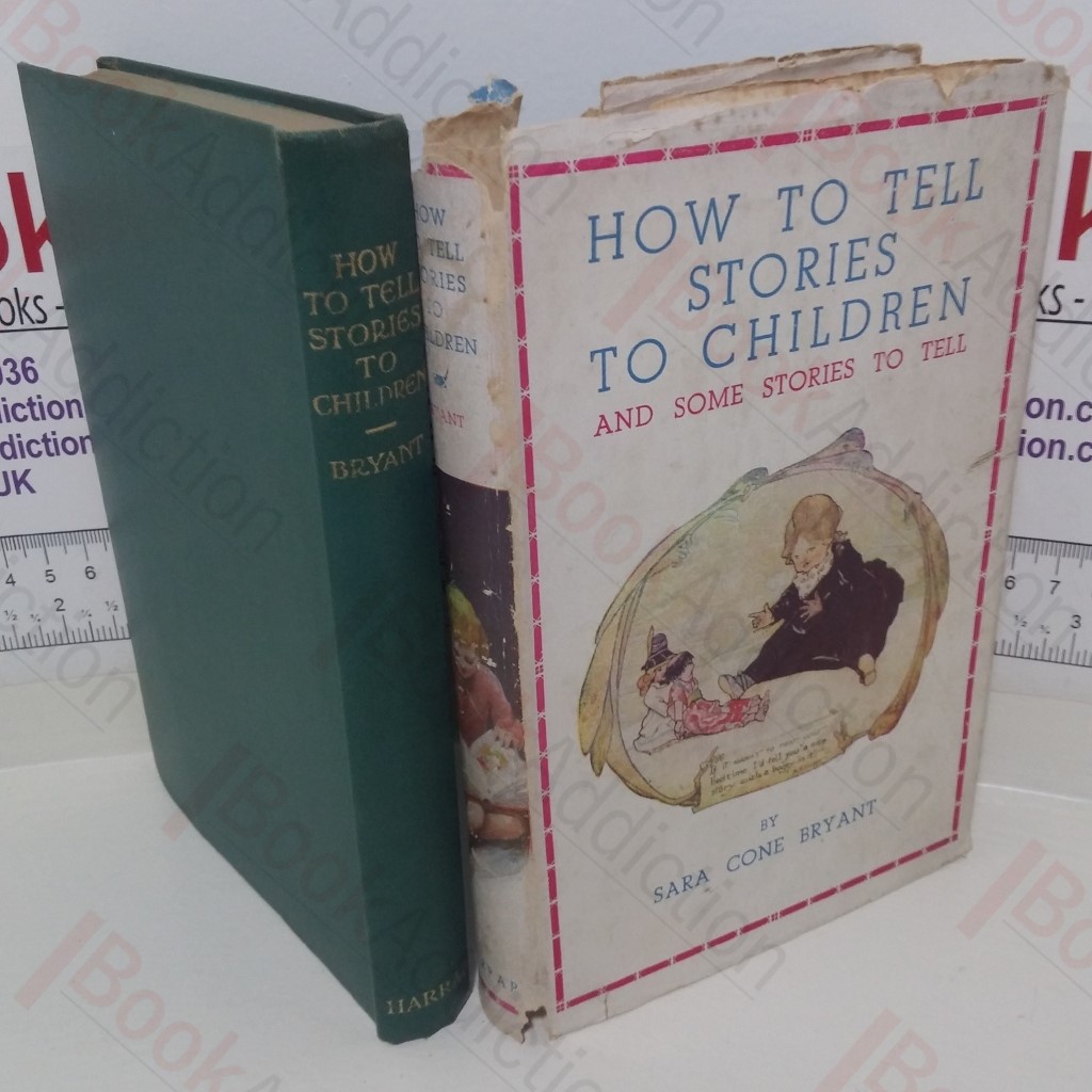 How to Tell Stories to Children and Some Stories to Tell