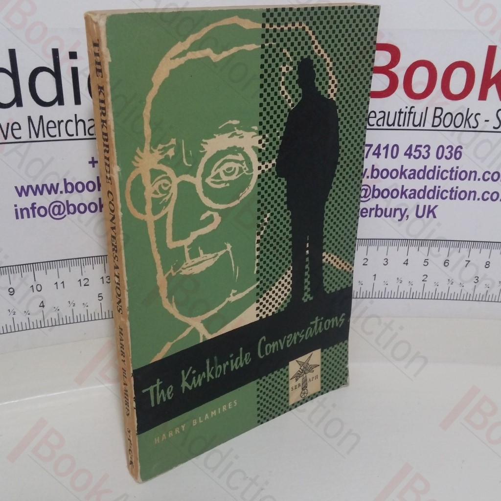 The Kirkbride Conversations: Six Dialogues of Christian Faith