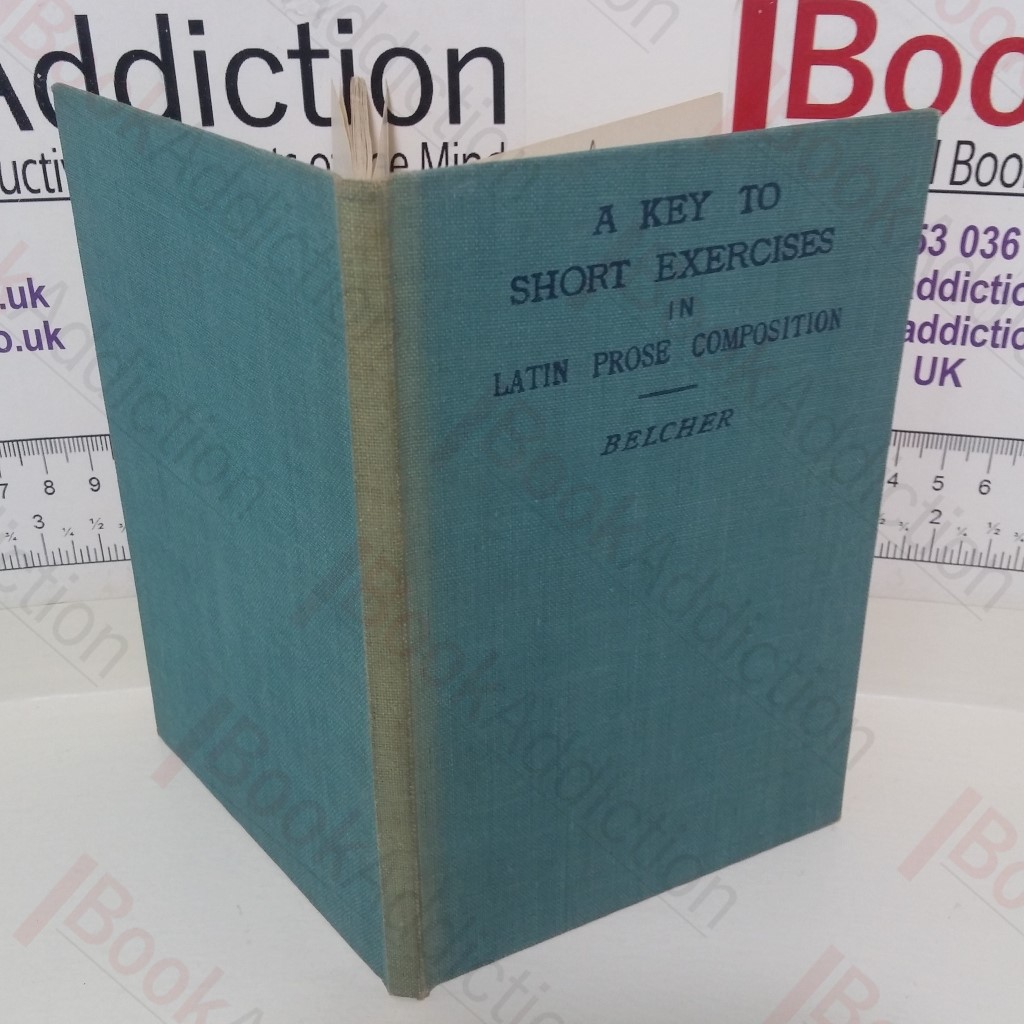 A Key to Short Exercises in Latin Prose Composition