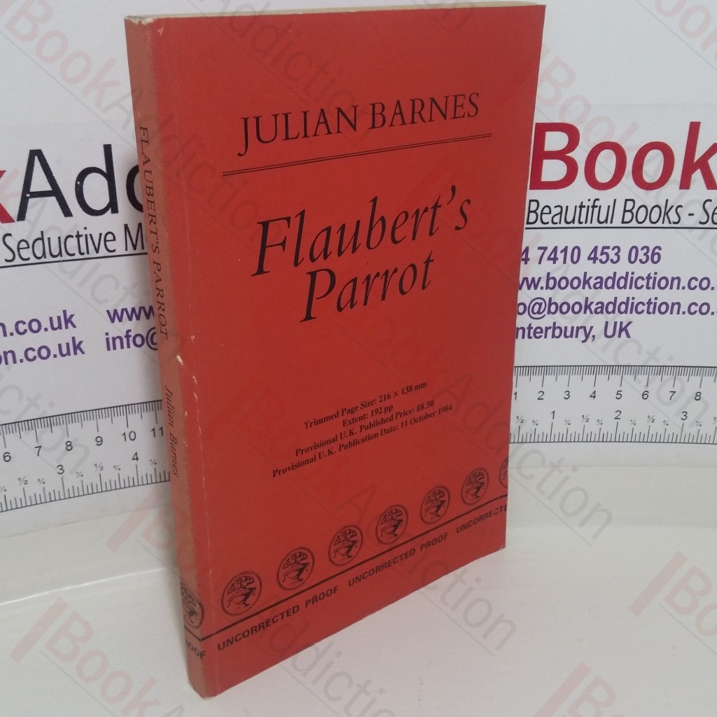 Flaubert's Parrot (Uncorrected Bound Proof)