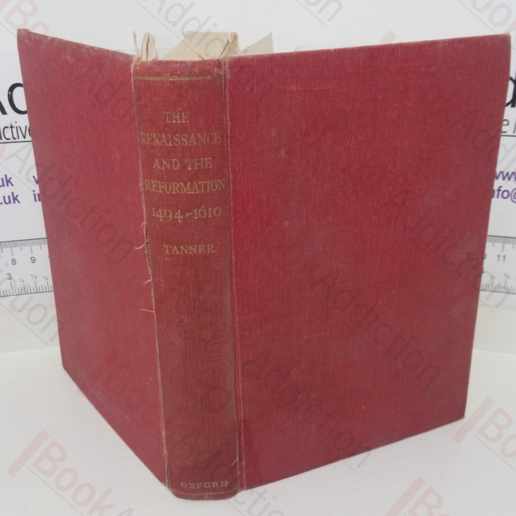 The Renaissance and the Reformation: Textbook of European History, 1494-1610