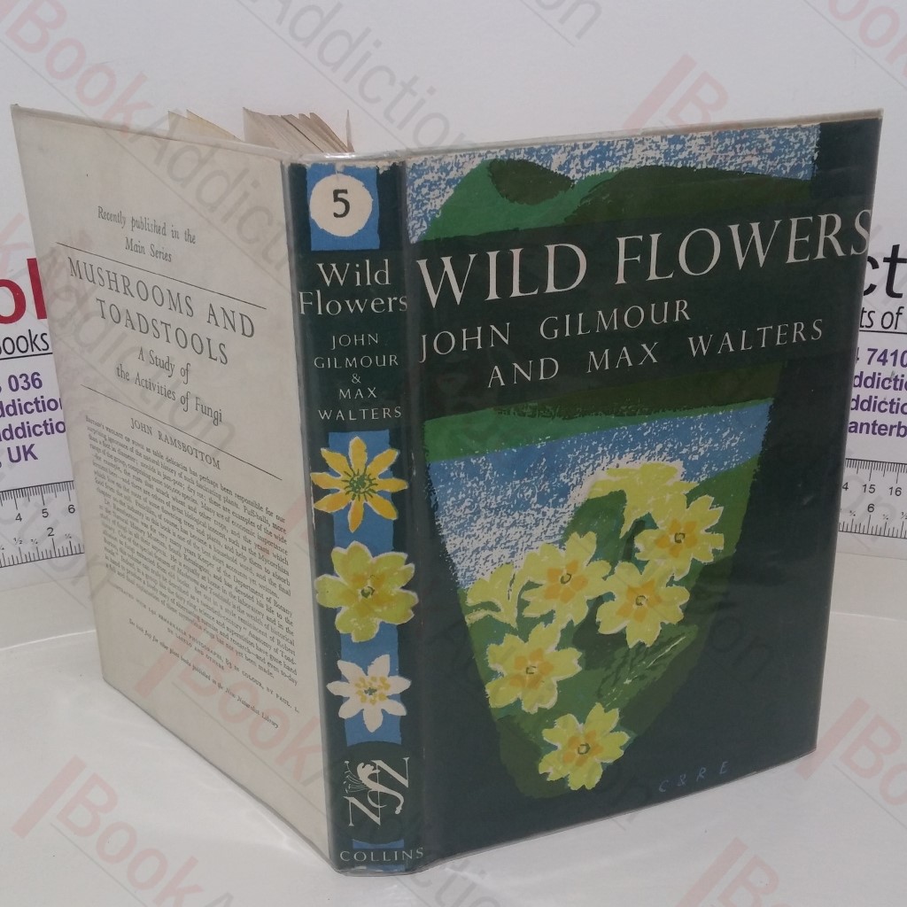 Wild Flowers: Botanising Britain (New Naturalist series, No. 5)