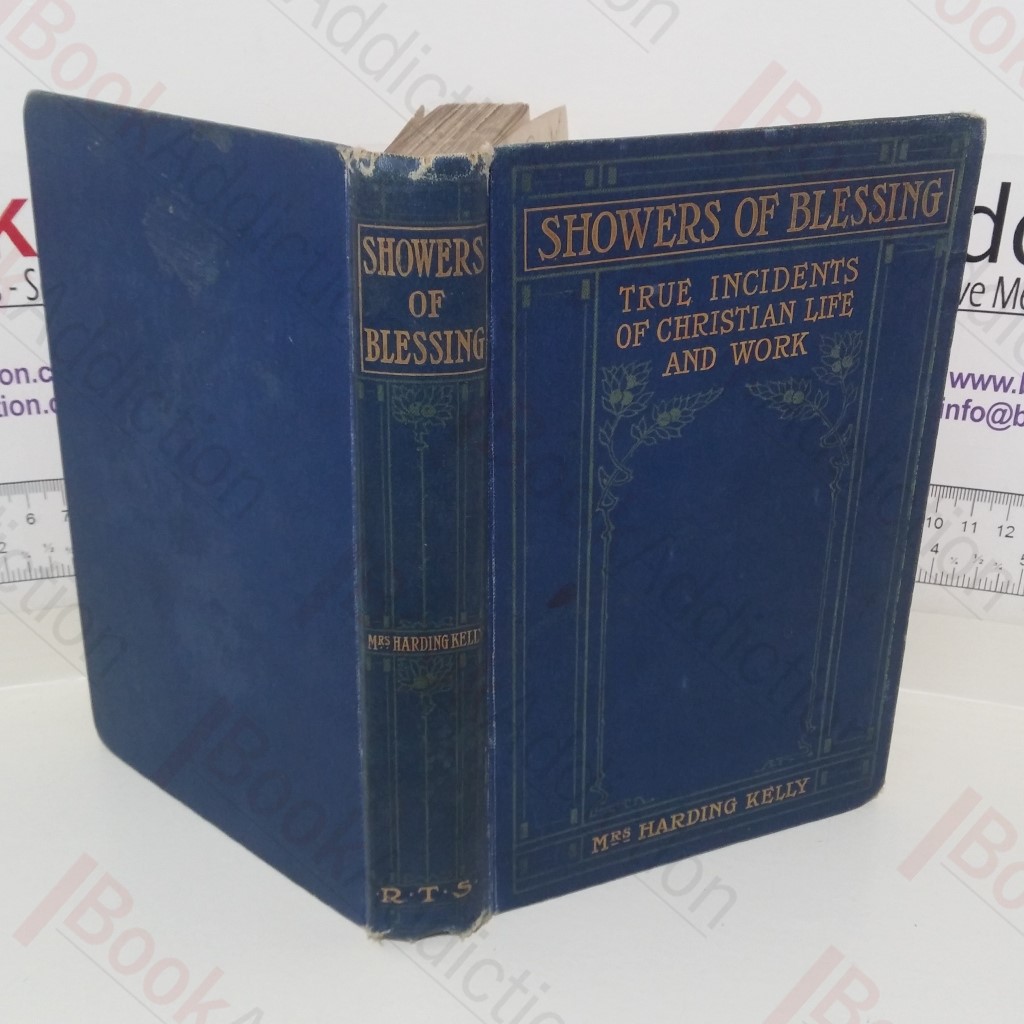 Showers of Blessing: True Incidents of Christian Life and Work