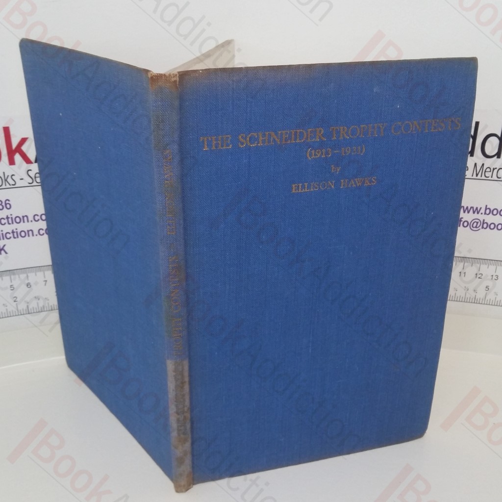 British Seaplanes Triumph in the International Schneider Trophy Contests, 1913-1931