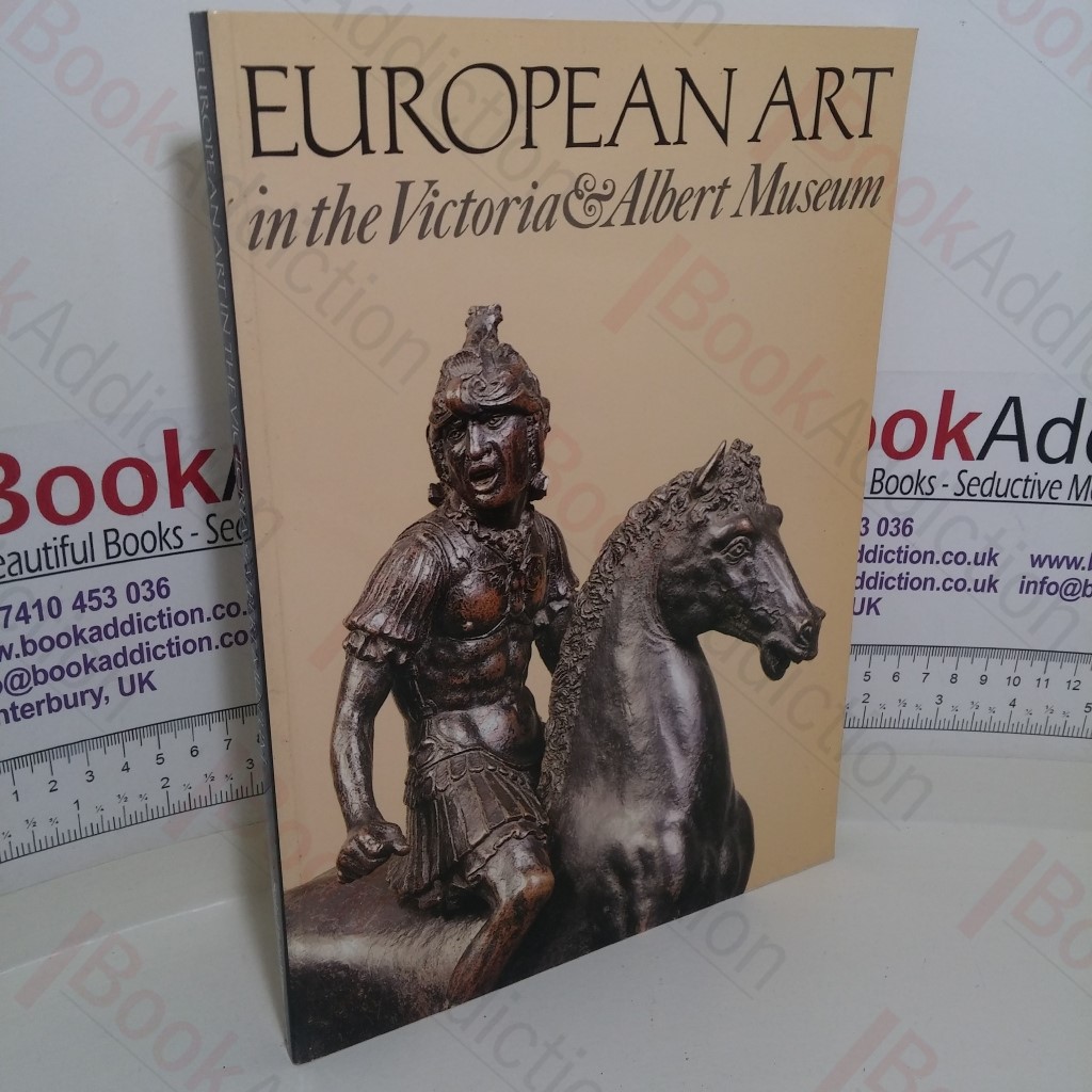 European Art in the Victoria and Albert Museum