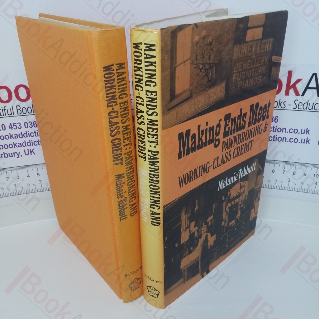 Making Ends Meet: Pawnbroking and Working-Class Credit