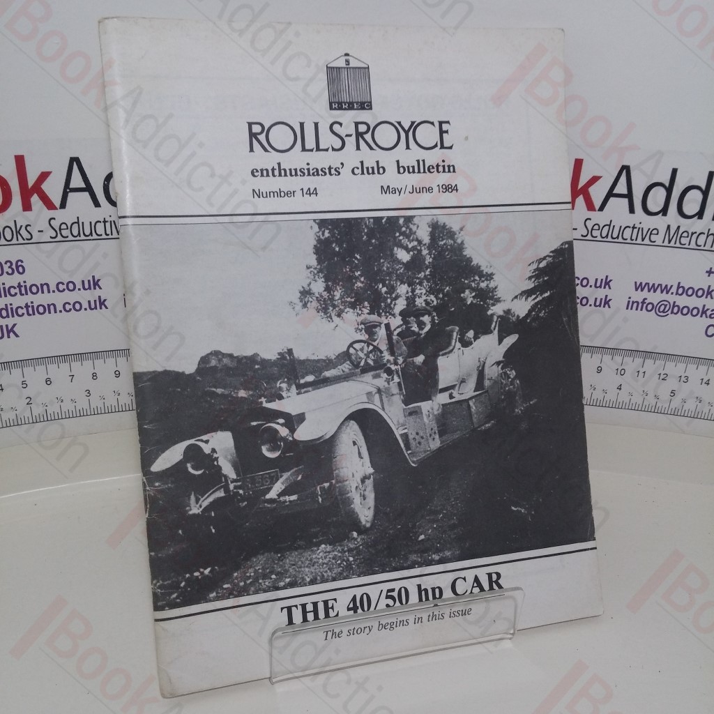 Rolls-Royce Enthusiasts Club Bulletin (No. 144, May/June 1984)