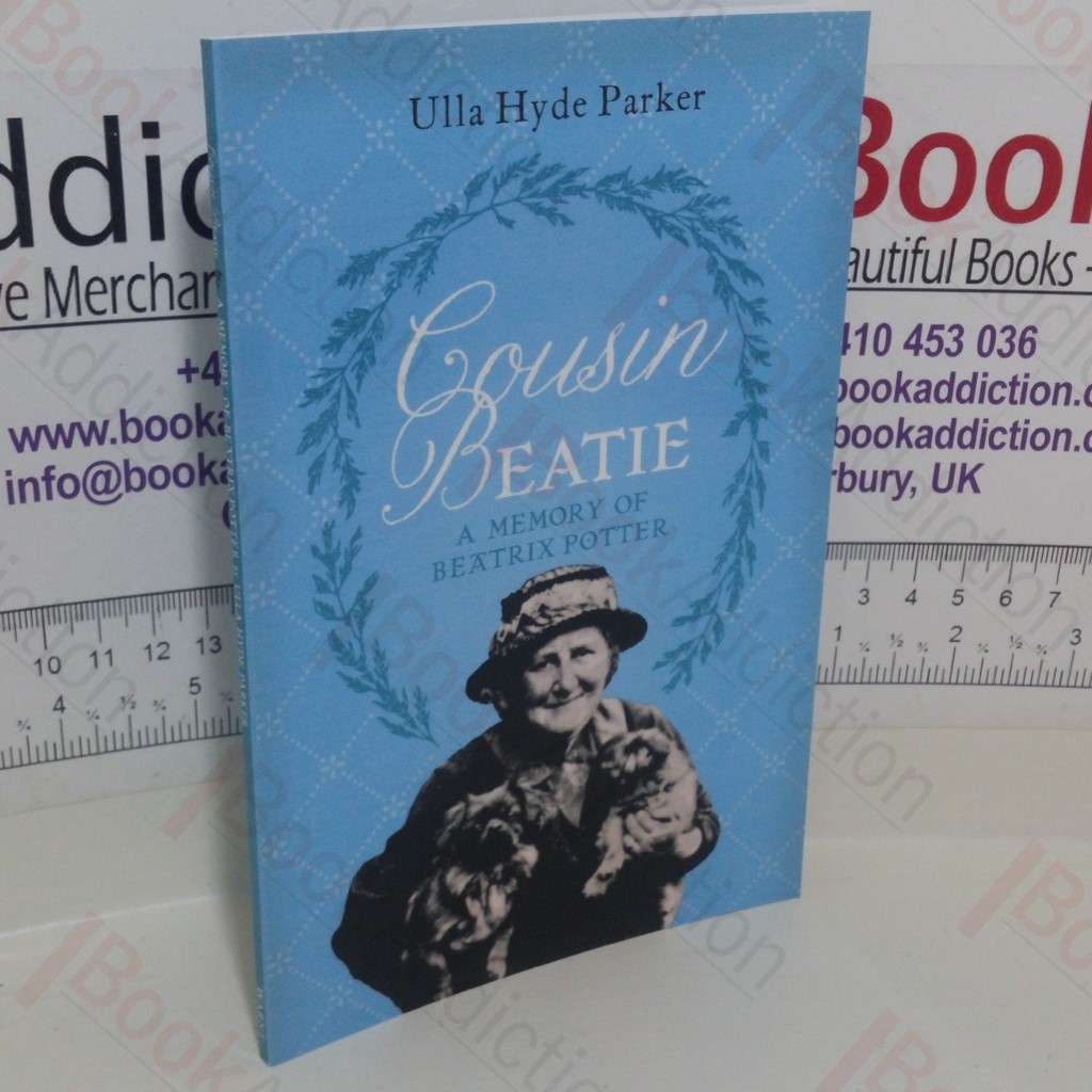 Cousin Beatie: A Memory of Beatrix Potter
