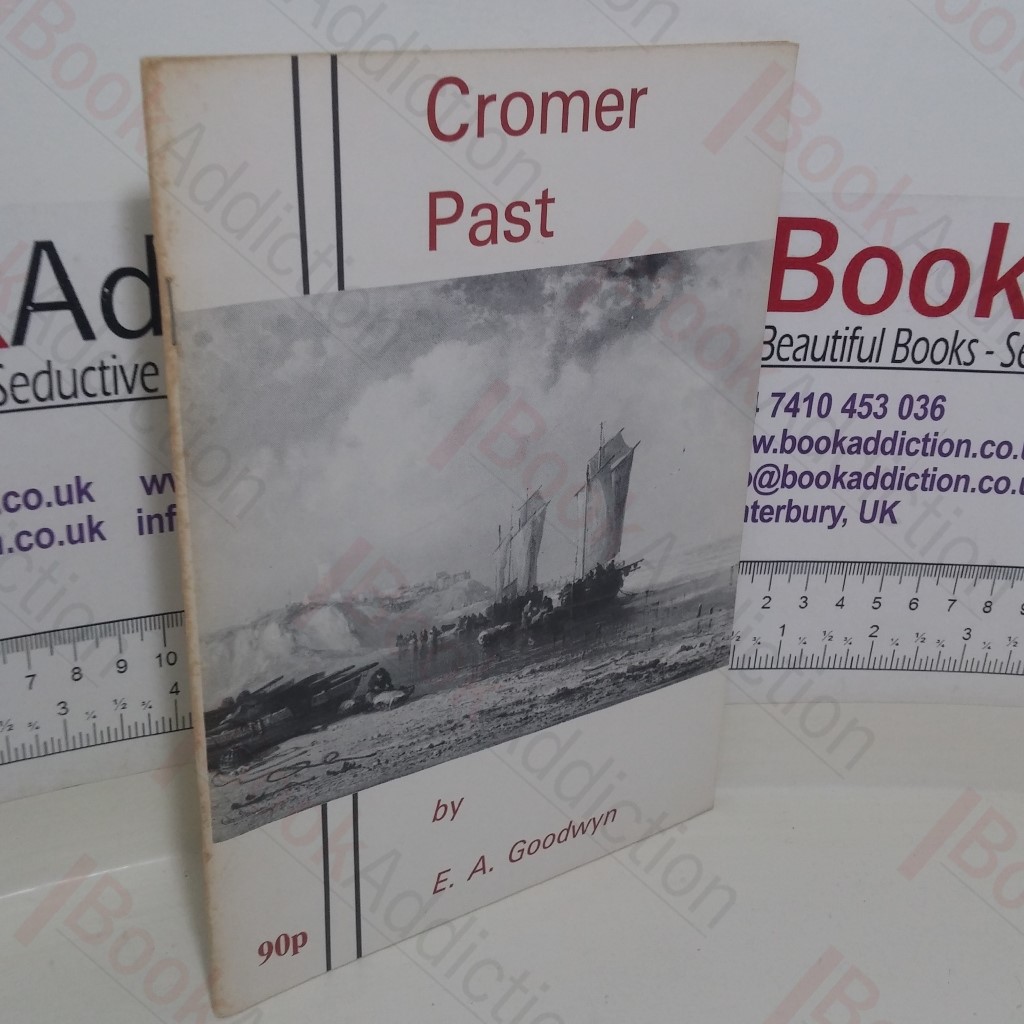 Cromer Past (Signed)