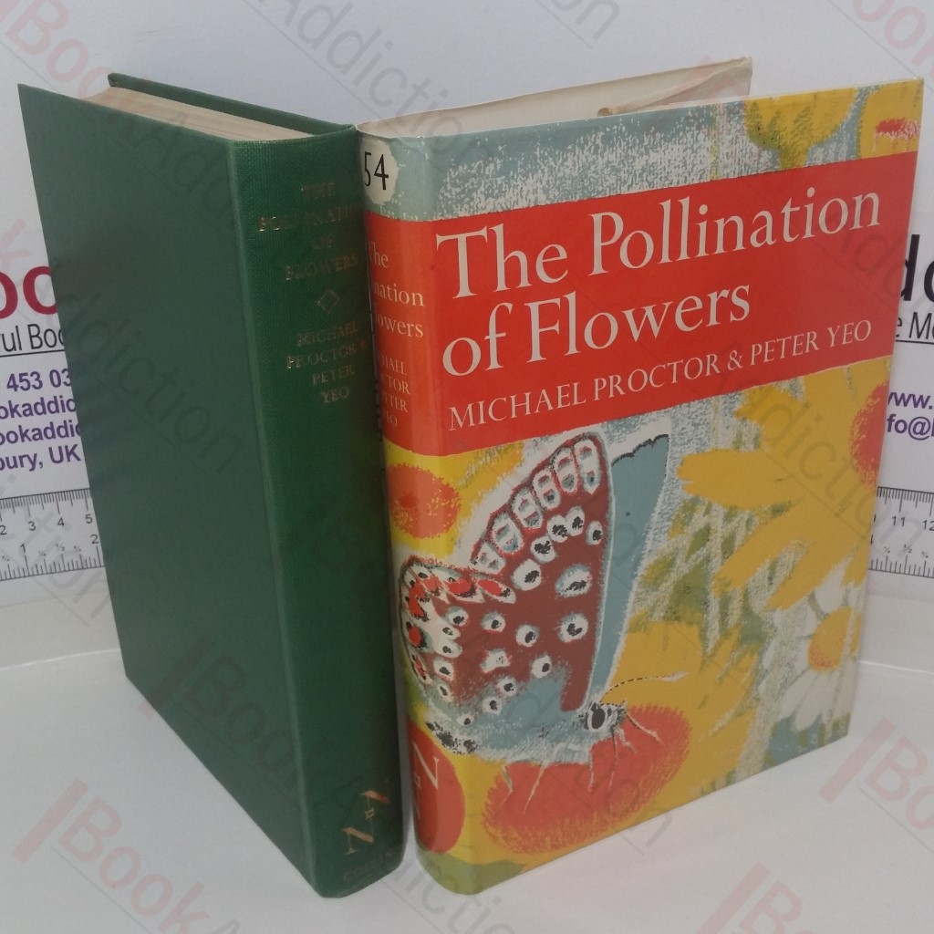 The Pollination of Flowers (New Naturalist series, No. 54)