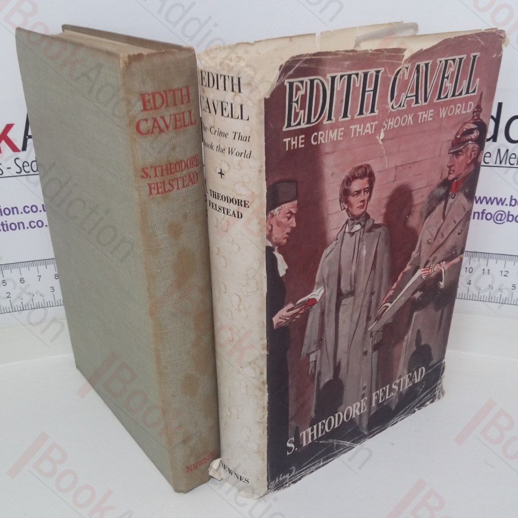 Edith Cavell: The Crime that Shook the World