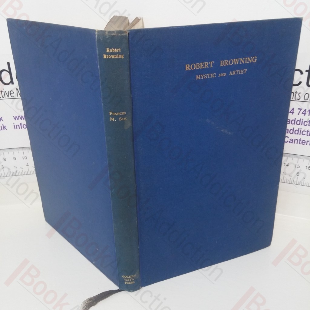 Robert Browning: Mystic and Artist