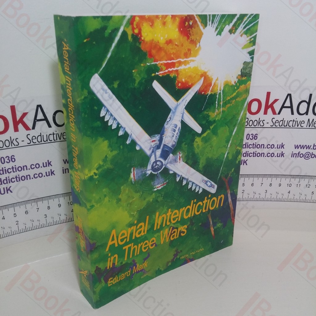 Aerial Interdiction: Air Power and the Land Battle in Three American Wars